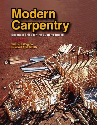 Book cover of Modern Carpentry: Building Construction Details in Easy-to Understand Form