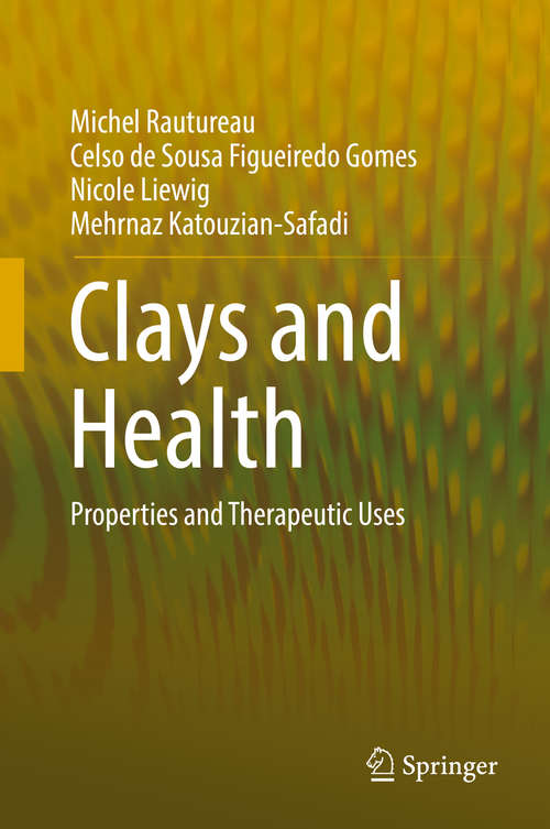 Clays and Health: Properties and Therapeutic Uses