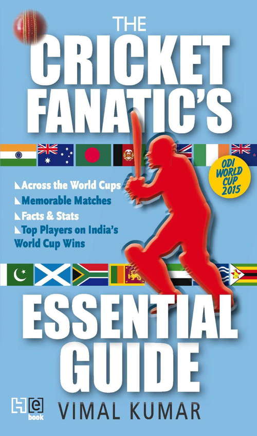 Book cover of The Cricket Fanatic's Essential Guide