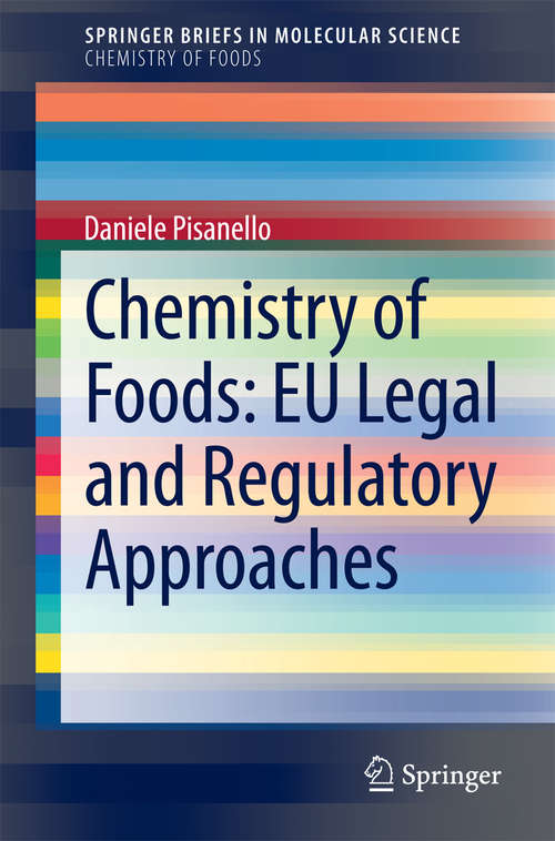Book cover of Chemistry of Foods: EU Legal and Regulatory Approaches