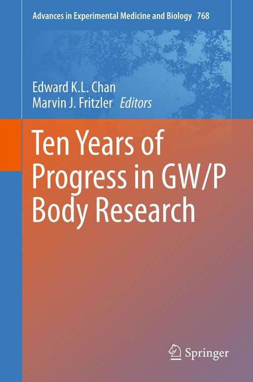 Ten Years of Progress in GW/P Body Research