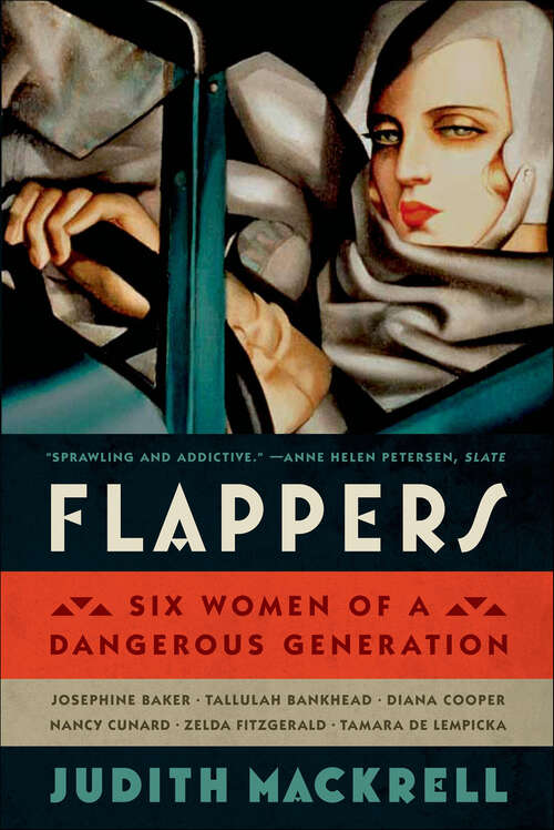 Book cover of Flappers: Six Women of a Dangerous Generation