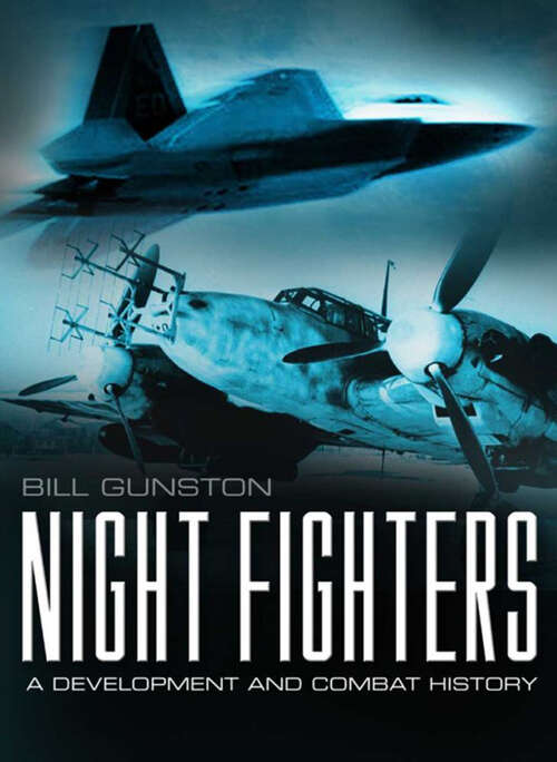 Book cover of Night Fighters: A Development and Combat History