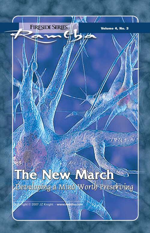 Book cover of The New March: Developing a Mind Worth Preserving (Fireside (New Leaf/JZK))