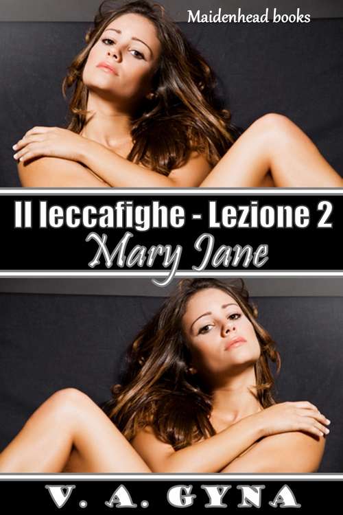 Book cover of Il leccafighe - Lezione 2: Mary Jane