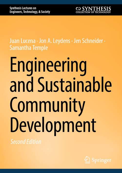 Book cover of Engineering and Sustainable Community Development (2nd ed. 2024) (Synthesis Lectures on Engineers, Technology, & Society)