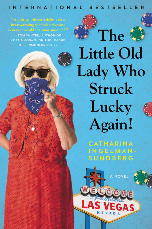 Book cover of The Little Old Lady Who Struck Lucky Again!: A Novel