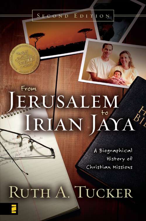 Book cover of From Jerusalem to Irian Jaya: A Biographical History of Christian Missions