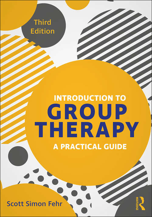 Introduction to Group Therapy: A Practical Guide (Third Edition)