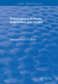 Anthocyanins in Fruits, Vegetables, and Grains: G. Mazza, Enrico Miniati