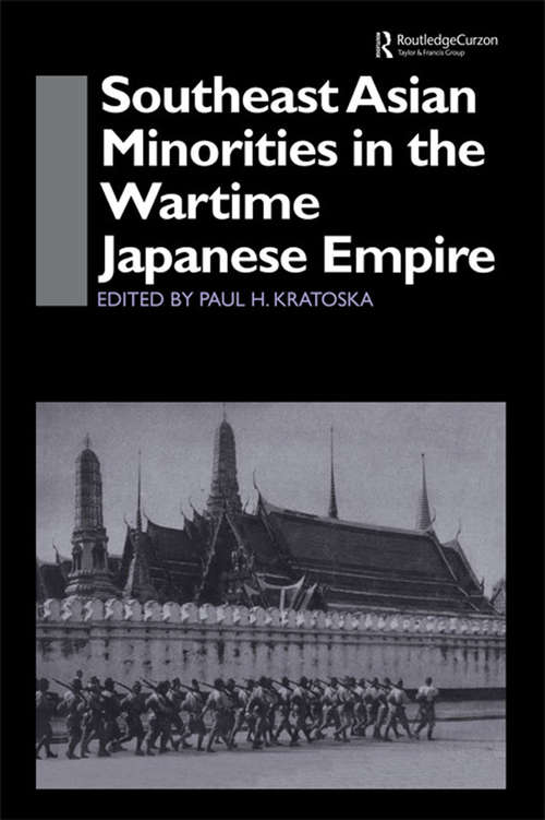 Book cover of Southeast Asian Minorities in the Wartime Japanese Empire