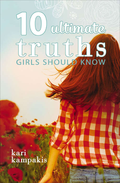 Book cover of 10 Ultimate Truths Girls Should Know