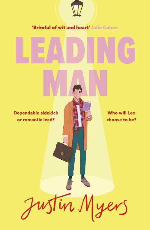 Book cover of Leading Man: A hilarious and relatable coming-of-age story from Justin Myers, king of the thoroughly modern comedy