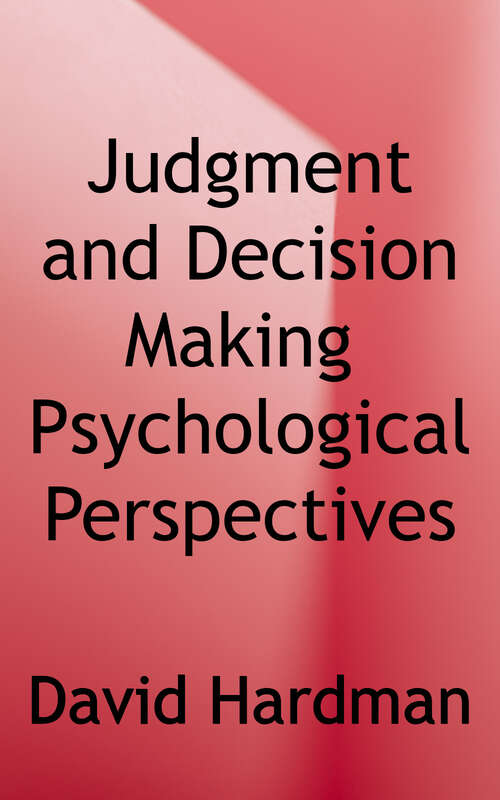 Book cover of Judgment and Decision Making: Psychological Perspectives (BPS Textbooks In Psychology Series)