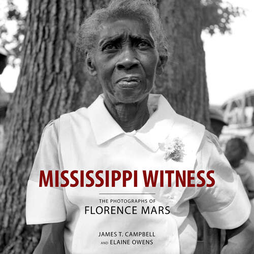 Book cover of Mississippi Witness: The Photographs of Florence Mars (EPUB SINGLE)