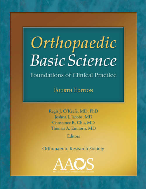 Orthopaedic Basic Science: Foundations Of Clinical Practice