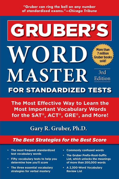 Book cover of Gruber's Word Master for Standardized Tests: The Most Effective Way to Learn the Most Important Vocabulary Words for the SAT, ACT, GRE, and More!