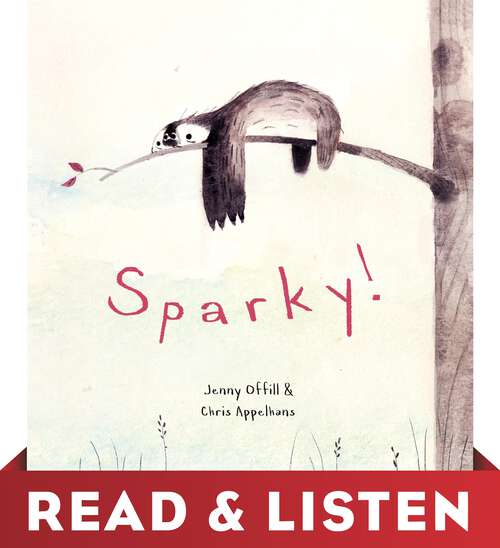 Book cover of Sparky! Read & Listen Edition