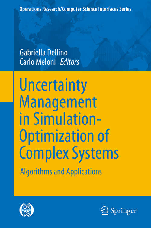 Book cover of Uncertainty Management in Simulation-Optimization of Complex Systems