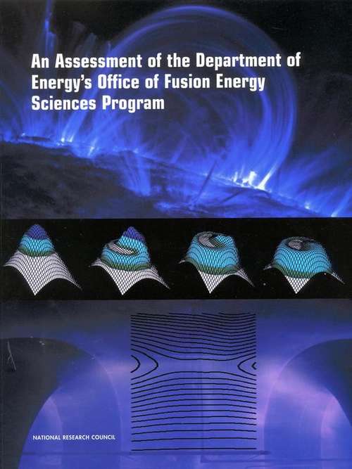 Book cover of An Assessment of the Department of Energy's Office of Fusion Energy Sciences Program