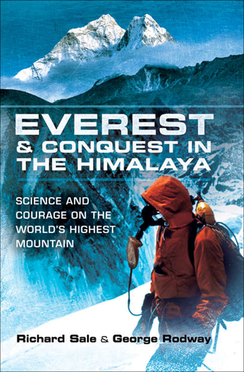 Book cover of Everest & Conquest in the Himalaya: Science and Courage on the World's Highest Mountain