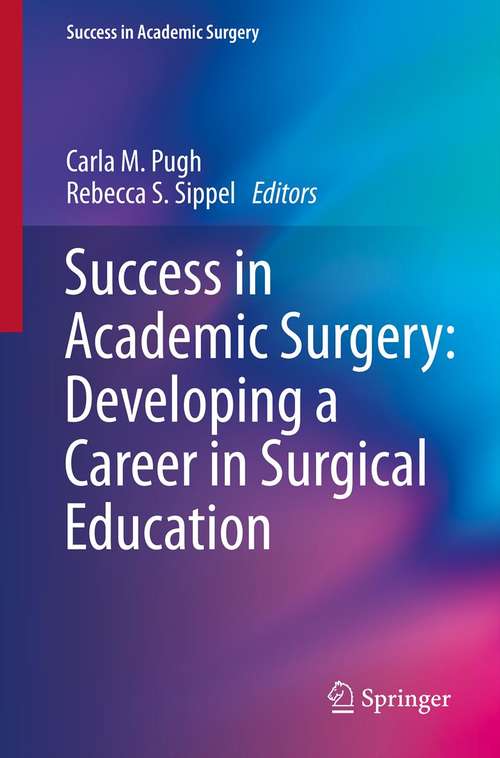 Book cover of Success in Academic Surgery: Developing a Career in Surgical Education