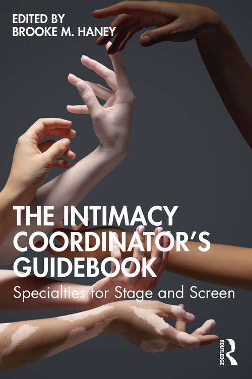 Book cover of The Intimacy Coordinator's Guidebook: Specialties for Stage and Screen
