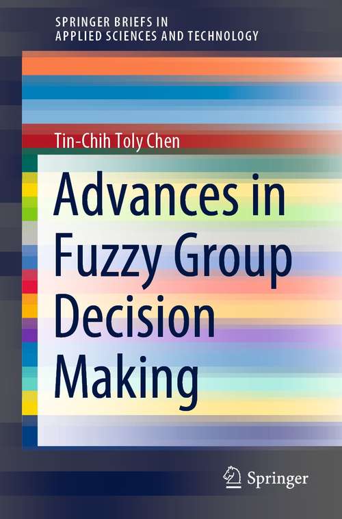 Advances in Fuzzy Group Decision Making (SpringerBriefs in Applied Sciences and Technology)