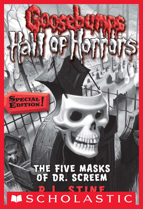 Book cover of The Five Masks of Dr. Screem (Goosebumps Hall of Horrors #3)