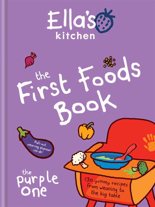 Book cover of Ella's Kitchen: The First Foods Book