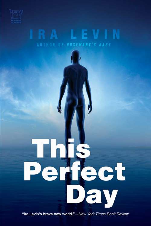 This Perfect Day: A Novel