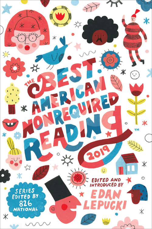 Book cover of The Best American Nonrequired Reading 2019 (The Best American Series)