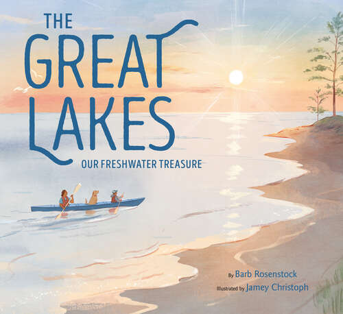 Book cover of The Great Lakes: Our Freshwater Treasure