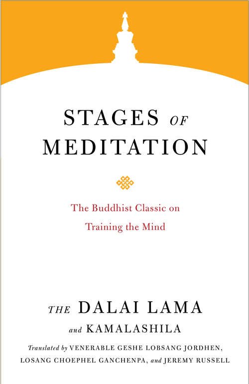 Stages of Meditation: The Buddhist Classic on Training the Mind (Core Teachings of Dalai Lama #4)