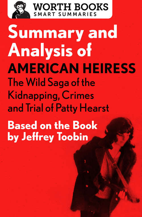 Book cover of Summary and Analysis of American Heiress: Based on the Book by Jeffrey Toobin