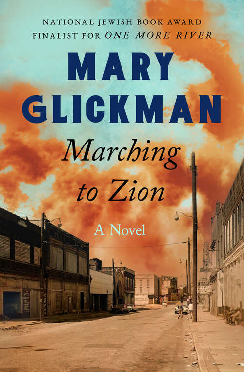 Book cover of Marching to Zion: A Novel