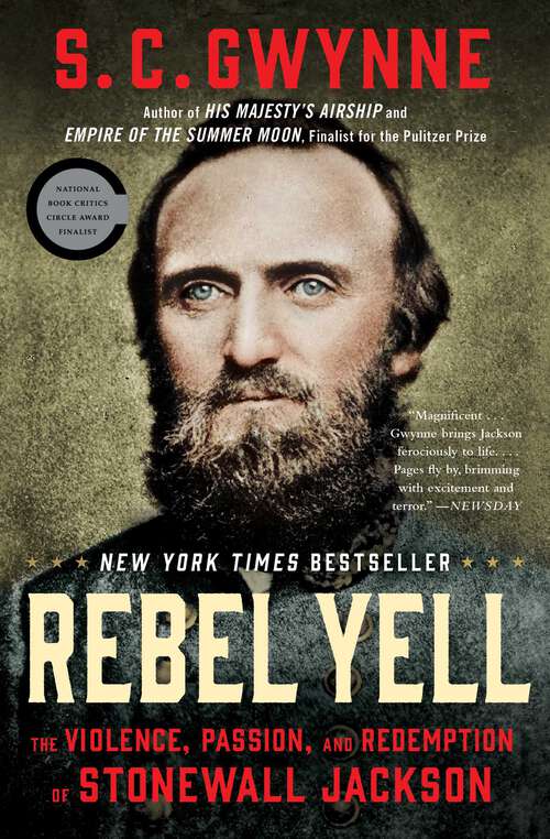 Book cover of Rebel Yell: The Violence, Passion, and Redemption of Stonewall Jackson