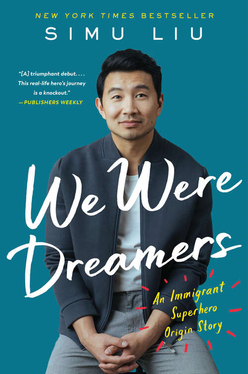 Book cover of We Were Dreamers: An Immigrant Superhero Origin Story