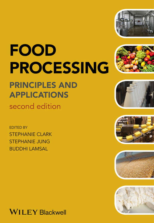 Food Processing: Principles and Applications (Green Chemistry Ser. #Volume 10)