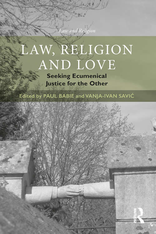 Book cover of Law, Religion and Love: Seeking Ecumenical Justice for the Other (Law and Religion)