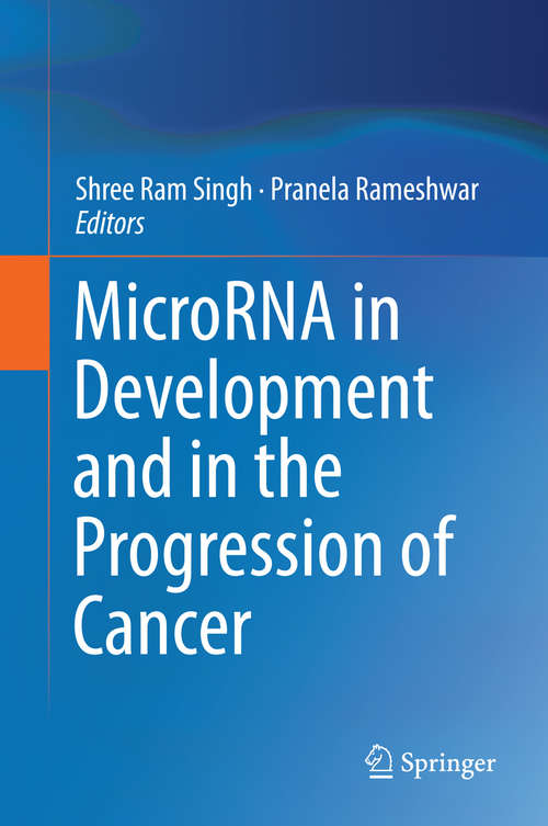 Book cover of MicroRNA in Development and in the Progression of Cancer