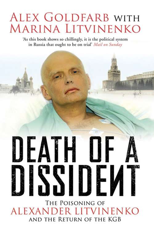 Book cover of Death of a Dissident: The Poisoning of Alexander Litvinenko and the Return of the KGB