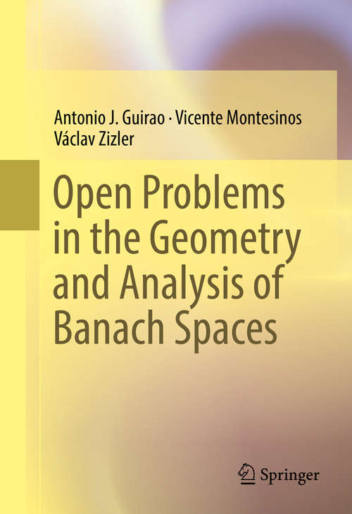 Book cover of Open Problems in the Geometry and Analysis of Banach Spaces