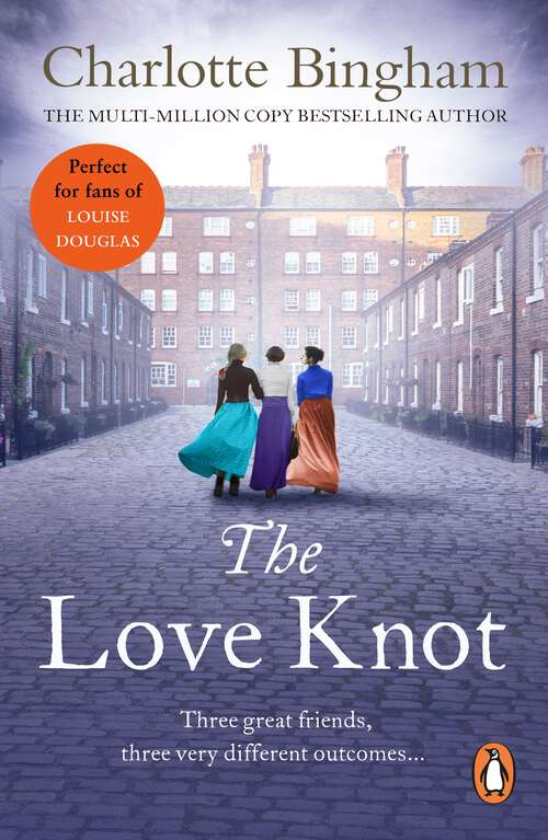 Book cover of The Love Knot: an intriguing, romantic bestseller about the Victorian politics of love and marriage from bestselling author Charlotte Bingham