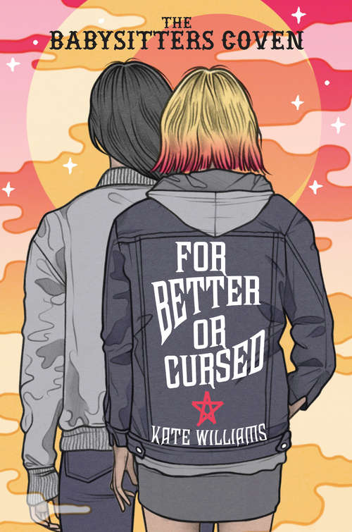 Book cover of For Better or Cursed (The Babysitters Coven #2)