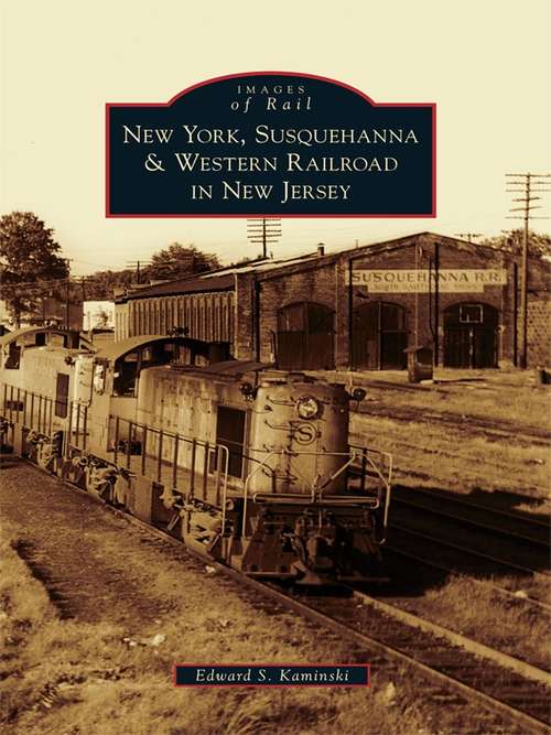 New York, Susquehanna & Western Railroad in New Jersey