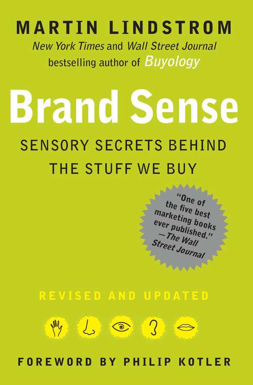 BRAND sense: Sensory Secrets Behind the Stuff We Buy