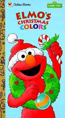 Book cover of Elmo's Christmas Colors (Sesame Street)