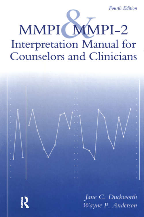 MMPI And MMPI-2: Interpretation Manual For Counselors And Clinicians
