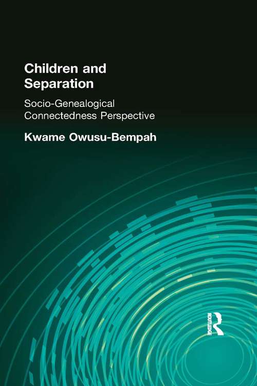 Book cover of Children and Separation: Socio-Genealogical Connectedness Perspective